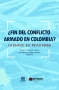 Libro: ¿Fin del conflicto armado en Colombia? | Autor: Roberto González Arana | Isbn: 9789587417326