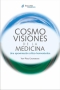 Libro: Cosmovisiones de la medicina. Una aproximación crítico-hermenéutica | Autor: Yidy Páez Casadiegos | Isbn: 9789588252810