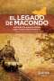 Libro: El legado de macondo | Autor: Orlando Araújo Fontalvo | Isbn: 9789587415858