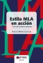 Libro: Estilo mla en acción. Cómo citar y elaborar referencias | Autor: Francisco Moreno Castrillon | Isbn: 9789587890198