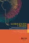 Libro: Globalización y región. Transformaciones en la sociedad, política y economía latinoamericanas | Autor: Angélica Rodríguez Rodríguez | Isbn: 9789587890044