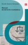 Libro: Manual de derecho económico | Autor: Ricardo Ramírez Hernández | Isbn: 9786071658975