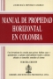 Libro: Manual de propiedad horizontal en Colombia | Autor: Javier Raúl Montejo Camargo | Isbn: 9789587073164