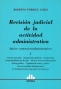 Libro: Revisión judicial de la actividad administrativa tomo I - II | Autor: Roberto Enrique Luqui | Isbn: 9505087004