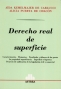 Libro: Derecho real de superficie | Autor: Aída Kemelmajer de Carlucci | Isbn: 9505082924