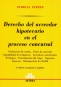 Libro: Derecho del acreedor hipotecario en el proceso concursal | Autor: Patricia Ferrer | Isbn: 9789505087587