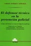Libro: El defensor técnico en la prevención policial | Autor: Carlos Enrique Edwards | Isbn: 9500083688