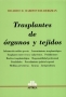 Libro: Transplantes de órganos y tejidos | Autor: Ricardo D. Rabinovich - Berkman | Isbn: 9789505087723