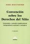 Libro: Convención sobre los derechos del niño | Autor: Daniel Hugo D'antonio | Isbn: 9505085702