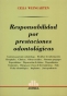 Libro: Responsabilidad por prestaciones odontológicas | Autor: Celia Weingarten | Isbn: 9505084935