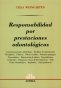 Libro: Responsabilidad por prestaciones odontológicas | Autor: Celia Weingarten | Isbn: 9505084935