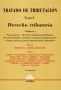 Libro: Tratado de tributación tomo I. Derecho tributario vol. I - II | Autor: Horacio A. García Belsunce | Isbn: 9505086229