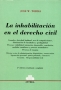 Libro: La inhabilitación en el derecho civil | Autor: José W. Tobías | Isbn: 950508384X