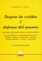 Libro: Tarjeta de crédito y defensa del usuario | Autor: Ernesto C. Wayar | Isbn: 9505085400
