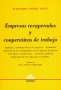 Libro: Empresas recuperadas y cooperativas de trabajo | Autor: Alejandra Noemí Tevez | Isbn: 9789505089031