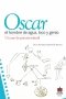 Libro: Oscar el hombre de agua, loco y genio | Autor: Olga Patricia Barón Buitrago | Isbn: 9789587411355 