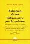 Libro: Extinción de las obligaciones por la quiebra | Autor: Silvana Mabel García | Isbn: 9789505089192