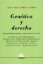 Libro: Genética y derecho | Autor: Carlos María Romeo Casabona | Isbn: 9505086156