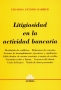 Libro: Litigiosidad en la actividad bancaria | Autor: Eduardo Antonio Barbier | Isbn: 9789505088294
