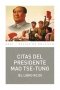 Libro: Citas del presidente mao tse - tung (el libro rojo) | Autor: Mao Tse - Tung | Isbn: 9788446045229