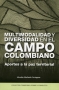 Libro: Multimodalidad y diversidad en el campo colombiano | Autor: Absalón Machado Cartagena | Isbn: 9789586442213