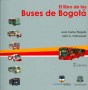 El libro de los buses de bogota - Juan Carlos Pérgolis - 9789588465289