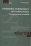 Fundamentos contemporáneos del derecho público. Transformaciones necesarias - Mónica Fernández - 9789588934426