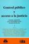 Libro: Control público y acceso a la justicia. Tomo I - II | Autor: Oscar Aguilar Valdez | Isbn: 9789877061284