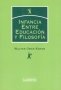 Libro: Infancia entre educación y filosofía | Autor: Walter Omar Kohan | Isbn: 8475845312