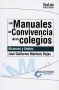 Libro: Los manuales de convivencia de los colegios | Autor: Jose Guillermo Martinez Rojas | Isbn: 9789582012762
