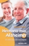 Libro: Hermano mío, Alzheimer | Autor: Bernard Cramet | Isbn: 9788490233788