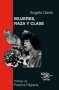 Libro: Mujeres, raza y clase | Autor: Angela Y. Davis | Isbn: 9788446020936