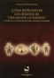 Libro: ¿Cómo representar los orígenes de una nación civilizada? | Autor: Carmen Cecilia Muñoz Burbano | Isbn: 9789587650273