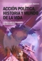 Libro: Acción política, historia y mundo de la vida | Autor: Julio César Vargas Bejarano | Isbn: 9789586709613