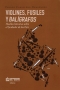 Libro: Violines, fusiles y balígrafos | Autor: Farouk Caballero Hernández | Isbn: 9789587890761