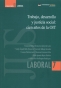Libro: Trabajo, desarrollo y justicia social: cien años de la oit | Autor: Francisco Rafael Ostau de Lafont de León | Isbn: 9789585456266