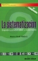 Libro: La sistematización empodera y produce saber y conocimiento | Autor: Marco Raúl Mejía J. | Isbn: 9789588093918