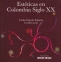 Libro: Estèticas en Colombia Siglo XX | Autor: Carlos Fajardo Fajardo | Isbn: 978958896131
