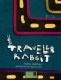 Libro: Traveler Rabbit | Autor: María Eastman | Isbn: 9789588962443