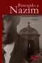 Libro: Buscando a Nazim | Autor: Fernando Iriarte Martínez | Isbn: 9789584475367