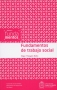 Libro: Fundamentos de trabajo social | Autor: Edgar Malagón Bello | Isbn: 9789587610815