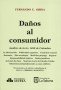 Daños al consumidor análisis de la ley 1480 de colombia  - Fernando Shina - 9789585840416