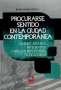 Libro: Procurarse sentido en la ciudad contemporánea | Autor: Rocío Gómez Zúñiga | Isbn: 9789587650143