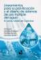 Libro: Lineamientos para la planificación y el diseño de sistemas de uso múltiple del agua | Autor: Inés Restrepo Tarquino | Isbn: 9789586709132