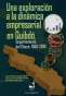 Libro: Una exploración a la dinámica empresarial en Quibdó | Autor: José Reinaldo Sabogal Pinilla | Isbn: 9789587650242