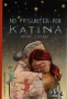 Libro: No pregunten por Katina | Autor: Hernán Estupiñán | Isbn: 9789582011598