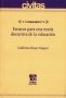 Libro: Ensayos para una teoría discursiva de la educación | Autor: Guillermo Hoyos Vásquez | Isbn: 9789582010577