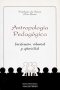 Libro: Antropología pedagógica. Intelección,voluntad y afectividad | Autor: Fideligno Niño Mesa | Isbn: 9789582003876