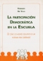 Libro: La participación democrática en la escuela | Autor: Fernando Gil Villa | Isbn: 9789582003319