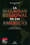 Libro: La seguridad regional en las Américas | Autor: Wolf Grabendorff | Isbn: 9588128056